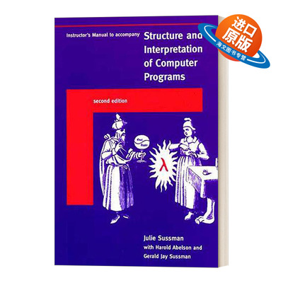 英文原版 Instructor's Manual t/a Structure and Interpretation of Computer Programs 计算机程序的构造和解释第二版 进口书
