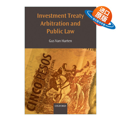 英文原版 Investment Treaty Arbitration and Public Law 投资条约仲裁与公法 牛津国际法专著系列 英文版 进口英语原版书籍