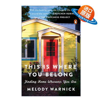 英文原版 This Is Where You Belong 这就是你的归属 无论你在哪里都能找到家 邻居 幸福感 Melody Warnick 英文版 进口英语书籍