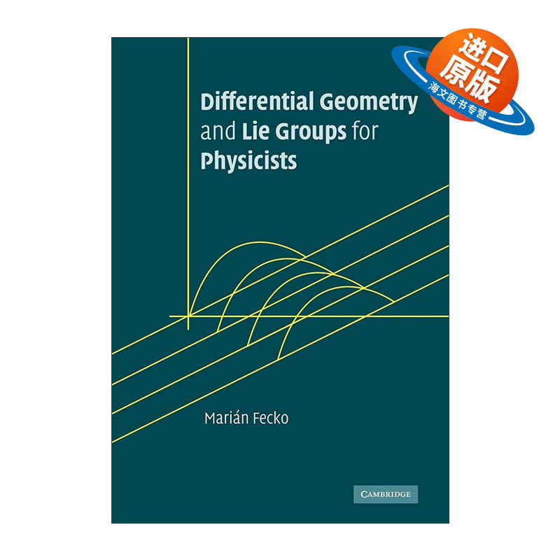 英文原版 Differential Geometry and Lie Groups for Physicists 物理学家的微分几何和李群 Marian Fecko 进口英语原版书籍