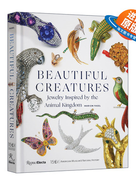 英文原版 精装 Beautiful Creatures 美丽生物 灵感来自动物王国的珠宝 精装 进口艺术 英文版 进口英语原版书籍