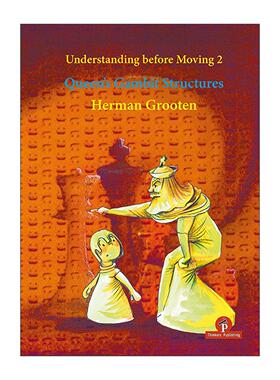 英文原版 Understanding Before Moving 2 Queen's Gambit Structures 先理解后走棋 卷二 后翼弃兵 技巧指南 专业国际象棋教练