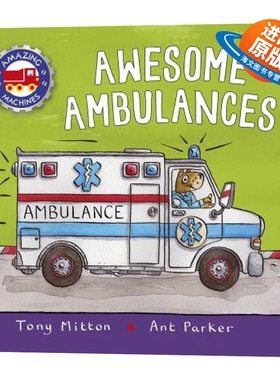 神奇的机器 救护车 英文原版绘本 Amazing Machines Ambulances 英文版儿童英语启蒙图画书 进口原版书籍 Tony Mitton