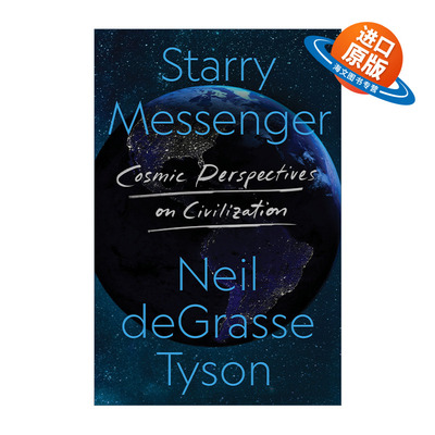 英文原版 Starry Messenger Cosmic Perspectives on Civilization 星空信使 宇宙视角下的人类文明 Neil Tyson新作 英文版 进口书