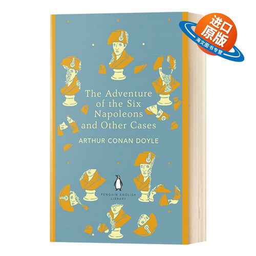 英文原版 Adventure of the Six Napoleons and Other Cases 福尔摩斯探案之六座拿破仑半身像及其他 Penguin English Library