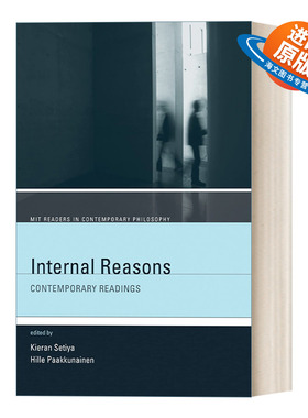英文原版 Internal Reasons MIT Readers in Contemporary Philosophy 内在原因 现代历史哲学 Kieran Setiya 英文版 进口英语书籍
