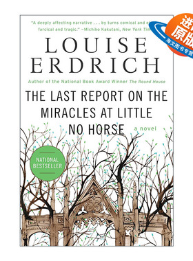 英文原版 The Last Report on the Miracles at Little No Horse 小无马地奇迹的最后报告 路易斯·厄德里克 2001年美国国家图书奖