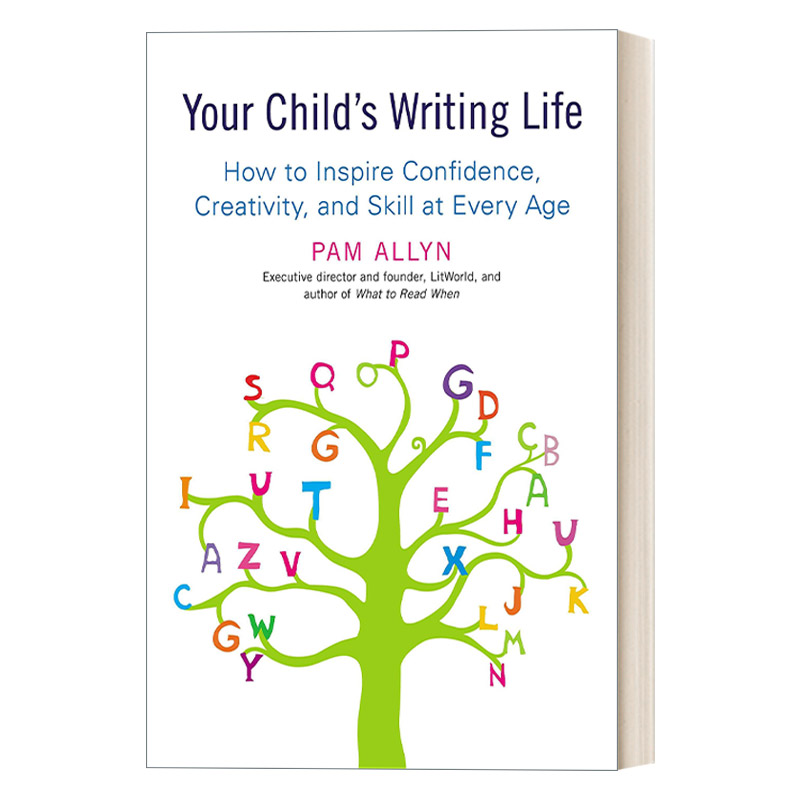 英文原版 Your Child's Writing Life 孩子的写作生活 如何激发每个年龄段的自信、创造力和技巧 Pam Allyn 进口英语原版书籍