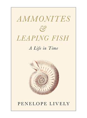 英文原版 Ammonites and Leaping Fish 菊石与跃鱼 时光中的一生 古生物学地质学读物 精装 英文版 进口英语原版书籍