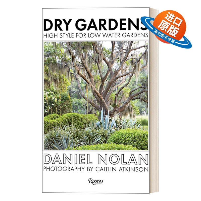 英文原版 Dry Gardens 干燥花园 低水分需求植物园艺 园林景观设计 精装 Daniel Nolan 英文版 进口英语原版书籍