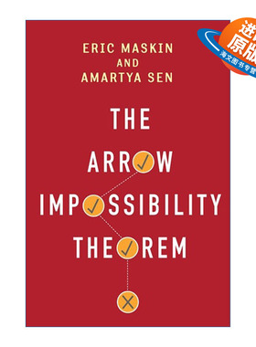 英文原版 The Arrow Impossibility Theorem 选择的悖论 阿罗不可能定理与社会选择真相 Eric Maskin精装 英文版 进口英语原版书籍