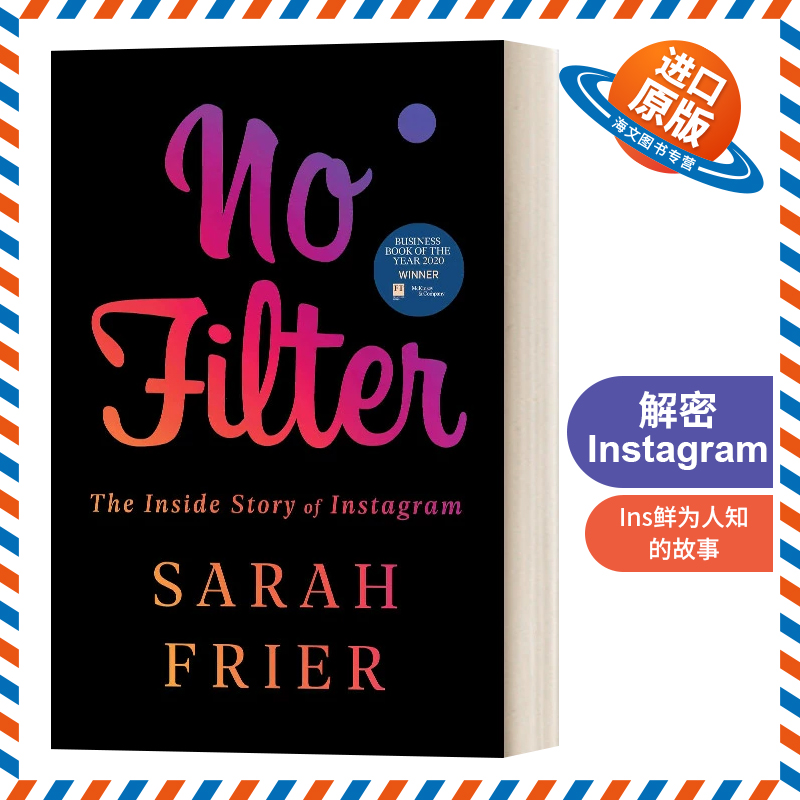 英文原版 精装 No Filter 解密 Instagram 一款拍照软件如何改变社交 精装 英文版 进口英语原版书籍