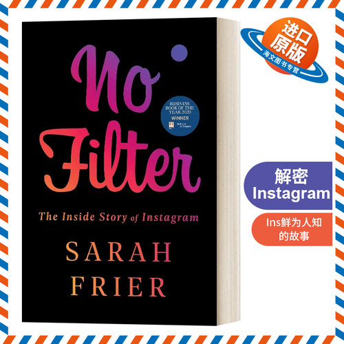 英文原版 精装 No Filter 解密 Instagram 一款拍照软件如何改变社交 精装 英文版 进口英语原版书籍