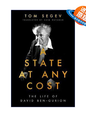 英文原版 A State at Any Cost 为了国家不惜一切 本-古里安传 汤姆·塞格夫 英文版 进口英语原版书籍