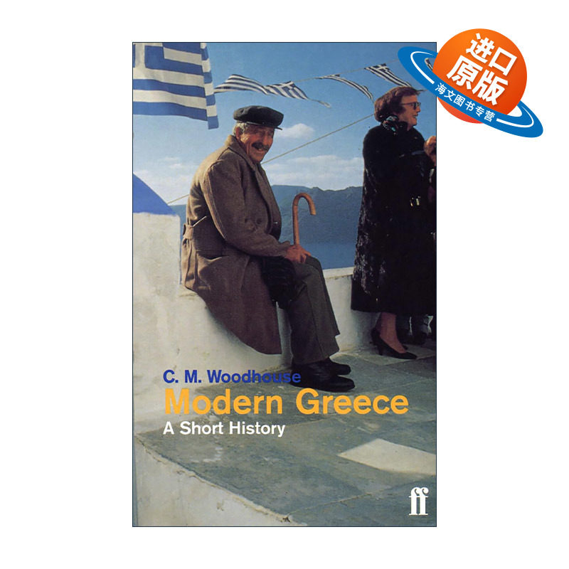 英文原版 Modern Greece 现代希腊的形成 蒙塔古·伍德豪斯 英文版 进口英语原版书籍