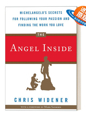 英文原版 The Angel Inside 内在的天使 追随你的热情并找到你所爱的工作的米开朗基罗秘诀 Chris Widener 英文版 进口英语原版书