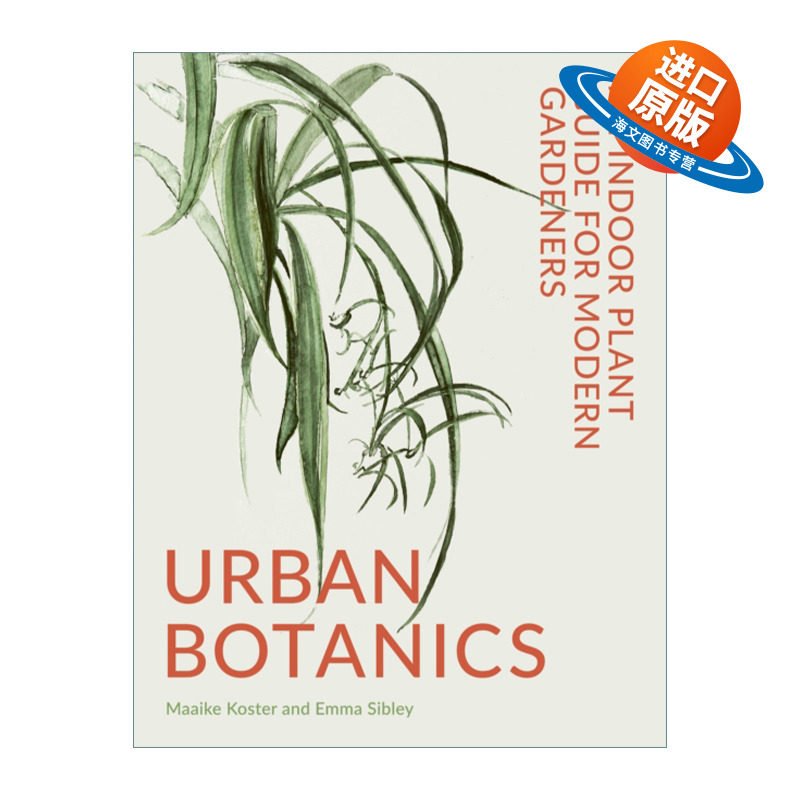 英文原版 Urban Botanics 城市室内植物指南 精装 英文版 进口英语原版书籍