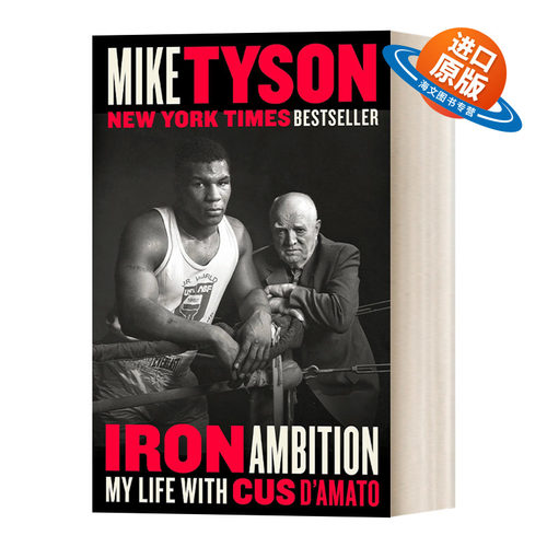 英文原版 Iron Ambition 钢铁雄心 我与Cus D'Amato的生活 世界重量级拳王Mike Tyson自传 英文版 进口英语原版书籍