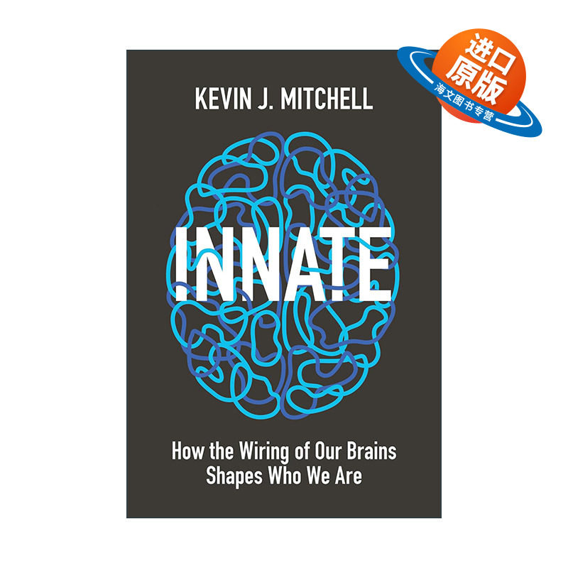英文原版 Innate 天生我材 大脑构筑如何塑造人的个性 神经科学 心理学 Kevin J. Mitchell 精装 英文版 进口英语原版书籍