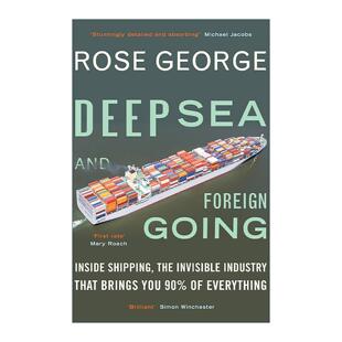 英文原版 Deep Sea and Foreign Going 深海与远洋 深入国际航运业的内幕 Rose George 英文版 进口英语原版书籍