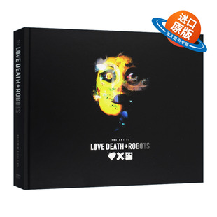 英文原版 The Art of Love  Death + Robots 爱 死亡和机器人 网飞剧集艺术画册 精装 英文版 进口英语原版书籍