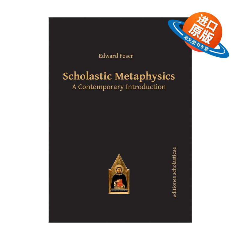 英文原版 Scholastic Metaphysics 学术形而上学 当代导读 Edward Feser 英文版 进口英语原版书籍