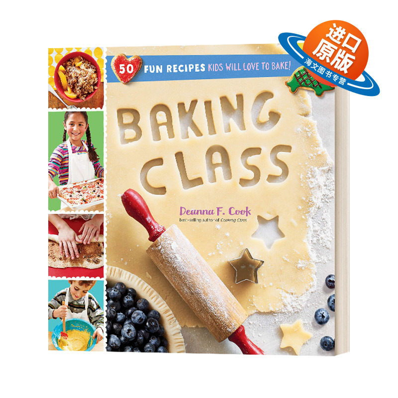 英文原版 Baking Class Cooking Class 烘焙课 孩子们会喜欢烘焙的50种有趣食谱 Deanna F. Cook 英文版 进口英语原版书籍