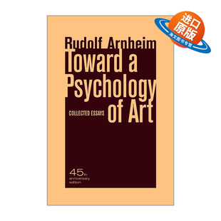 Psychology Toward 進口英語原版 論文集 走向藝術心理學 哈佛大學藝術心理學名譽教授Rudolf 英文原版 Arnheim 書籍 Art