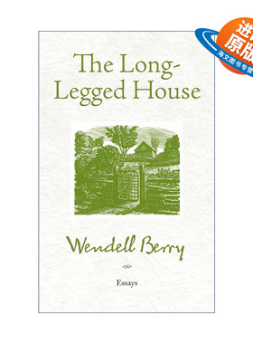 英文原版 The Long-Legged House 长腿的房子 环境保护散文集 传记 Wendell Berry 英文版 进口英语原版书籍