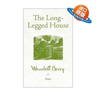 Legged 书籍 进口英语原版 传记 The Long Wendell 长腿 House 英文版 英文原版 房子 Berry 环境保护散文集