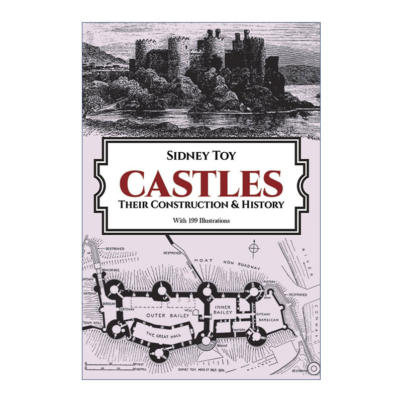 英文原版 Castles Their Construction and History城堡它们的结构和历史欧洲城堡建筑 Sidney Toy英文版进口英语原版书籍-封面