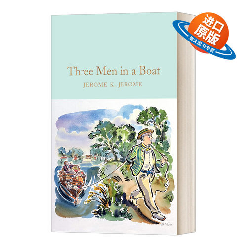 英文原版 Three Men in a Boat 麦克米伦收藏馆系列 三怪客泛舟记 英文版 进口英语原版书籍