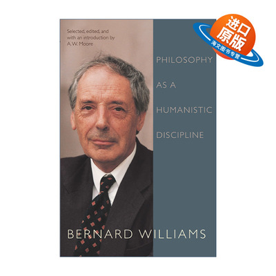 英文原版 Philosophy as a Humanistic Discipline 哲学之为人本主义学科 Bernard Williams 英文版 进口英语原版书籍