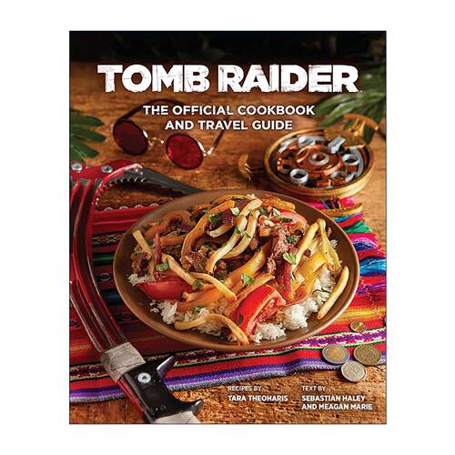 英文原版 Tomb Raider the Official Cookbook and Travel Guide 古墓丽影 食谱和旅游指南 精装 英文版 进口英语原版书籍