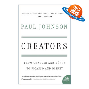 英文原版 Creators 创作大师 从乔叟 丢勒到毕加索和迪士尼 保罗约翰逊 英国历史学家 英文版 进口英语原版书籍