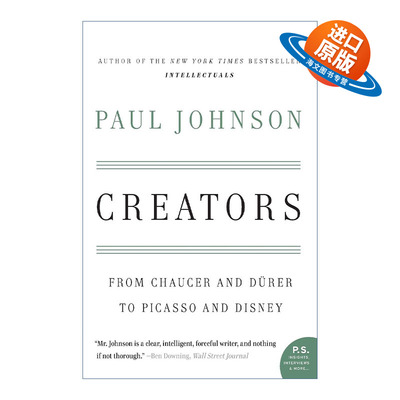英文原版 Creators 创作大师 从乔叟 丢勒到毕加索和迪士尼 保罗约翰逊 英国历史学家 英文版 进口英语原版书籍