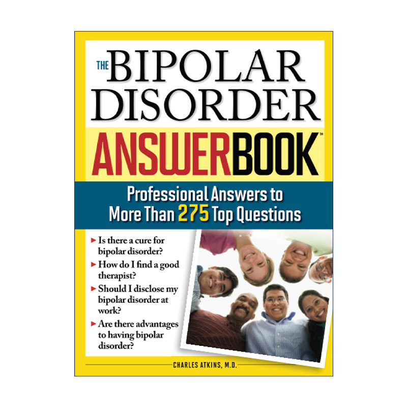 英文原版 The Bipolar Disorder Answer Book 双相情感障碍答案之书 超过275个热门问题的专业答案 心理治疗 Charles Atkins英文版