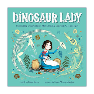 英文原版 Dinosaur Lady 恐龙夫人 首位古生物学家玛丽·安宁的大胆发现 儿童精装科普百科绘本 英文版 进口英语原版书籍