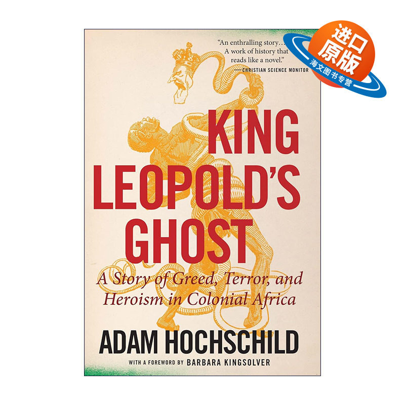英文原版 King Leopold's Ghost 利奥波德国王的鬼魂 贪婪 恐惧 英雄主义与比利时的非洲殖民地 亚当·霍赫希尔德 美国国家图书