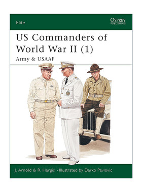 英文原版 US Commanders of World War II 1 二战美军指挥官1 军事精锐系列 英文版 进口英语原版书籍