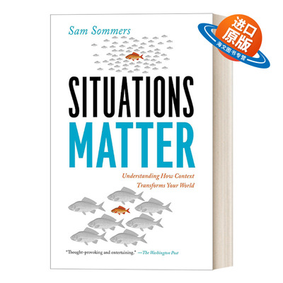 英文原版 Situations Matter 情境影响力 破解环境密码 重构认知格局 成功学 人际关系 Sam Sommers 英文版 进口英语原版书籍