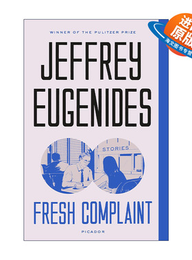 英文原版 Fresh Complaint 新鲜的抱怨 普利策奖得主Jeffrey Eugenides 英文版 进口英语原版书籍