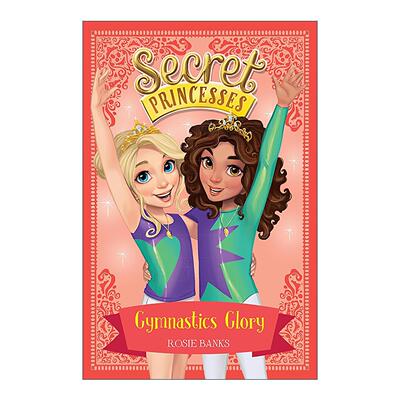 英文原版 Secret Princesses Gymnastics Glory 秘密公主 体操荣耀 儿童章节桥梁书 英文版 进口英语原版书籍