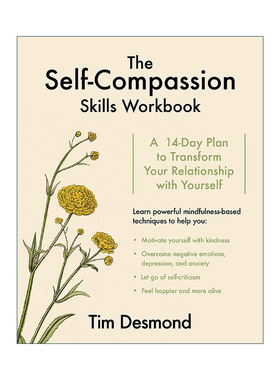 英文原版 The Self-Compassion Skills Workbook 与真实的自己和解 释一行禅师徒弟蒂姆·德斯蒙德Tim Desmond 进口英语原版书籍