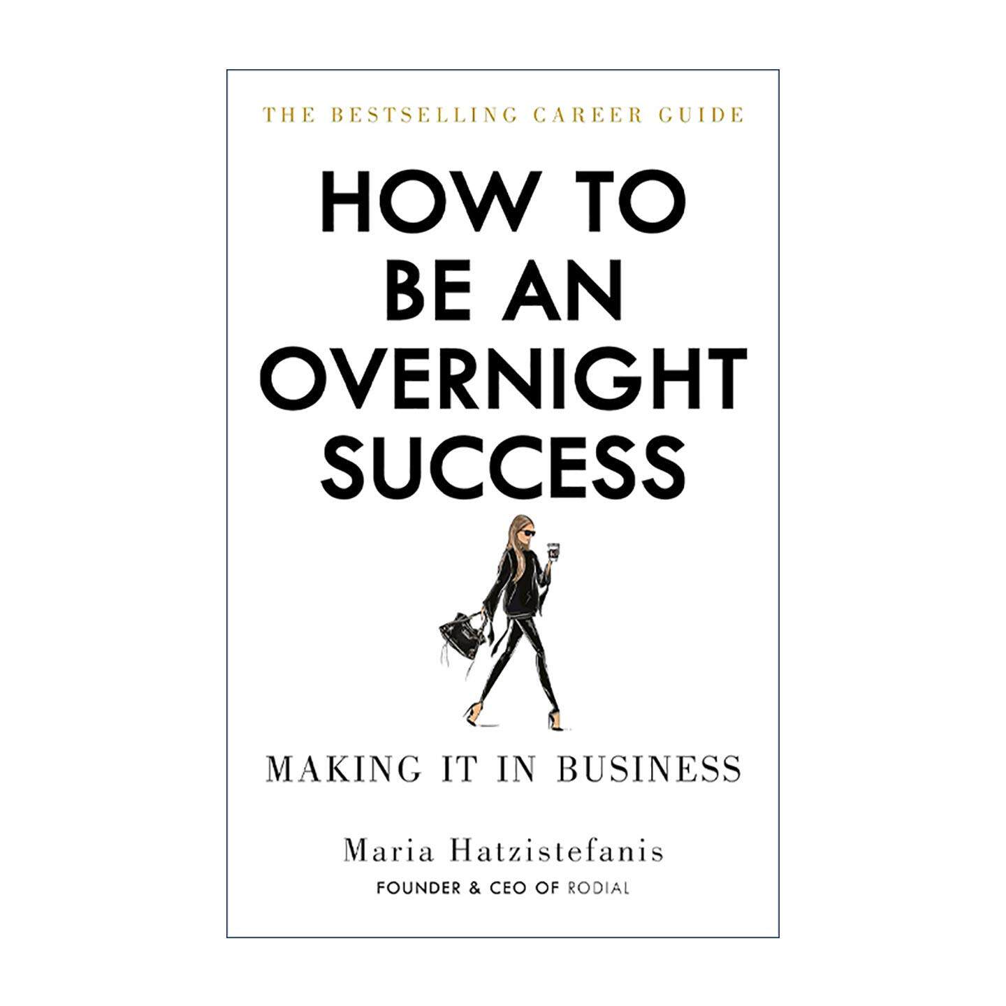 英文原版 How to Be an Overnight Success 如何一夜成功 知名护肤品牌Rodial创始人Maria Hatzistefanis 英文版 进口英语原版书籍