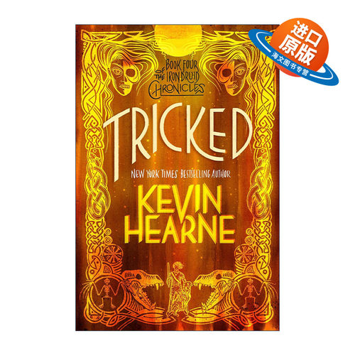 英文原版 Tricked The Iron Druid Chronicles 04 钢铁德鲁伊4 圈套 奇幻小说 Kevin Hearne英文版 进口英语原版书籍