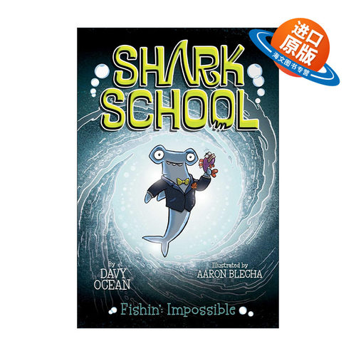 英文原版 Fishin' Impossible 鲨鱼学校8 英文版 进口英语原版书籍
