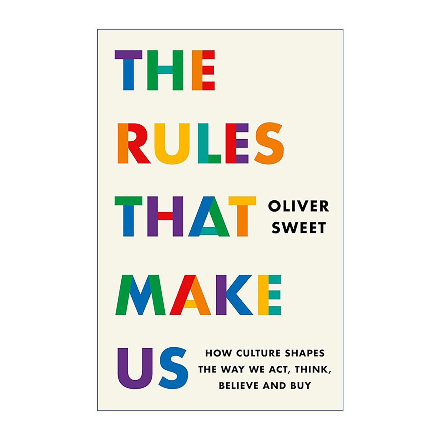 英文原版 The Rules That Make Us 文化密码 商业人类学家解码35国的行为真相 Ipsos益普索人类学家Oliver Sweet 进口英语原版书籍
