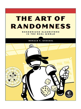 英文原版 The Art of Randomness 随机的艺术 现实世界中的随机算法 计算机科学家Ronald T. Kneusel 英文版 进口英语原版书籍