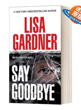 英文原版小说 Say Goodbye an FBI Profiler Novel 不存在的男孩 FBI心理分析员系列 Lisa Gardner丽莎?加德纳 英文版 进口英语书